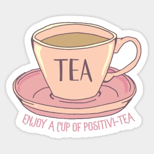 Cup of Positivity Tea Motivational Quote Sticker